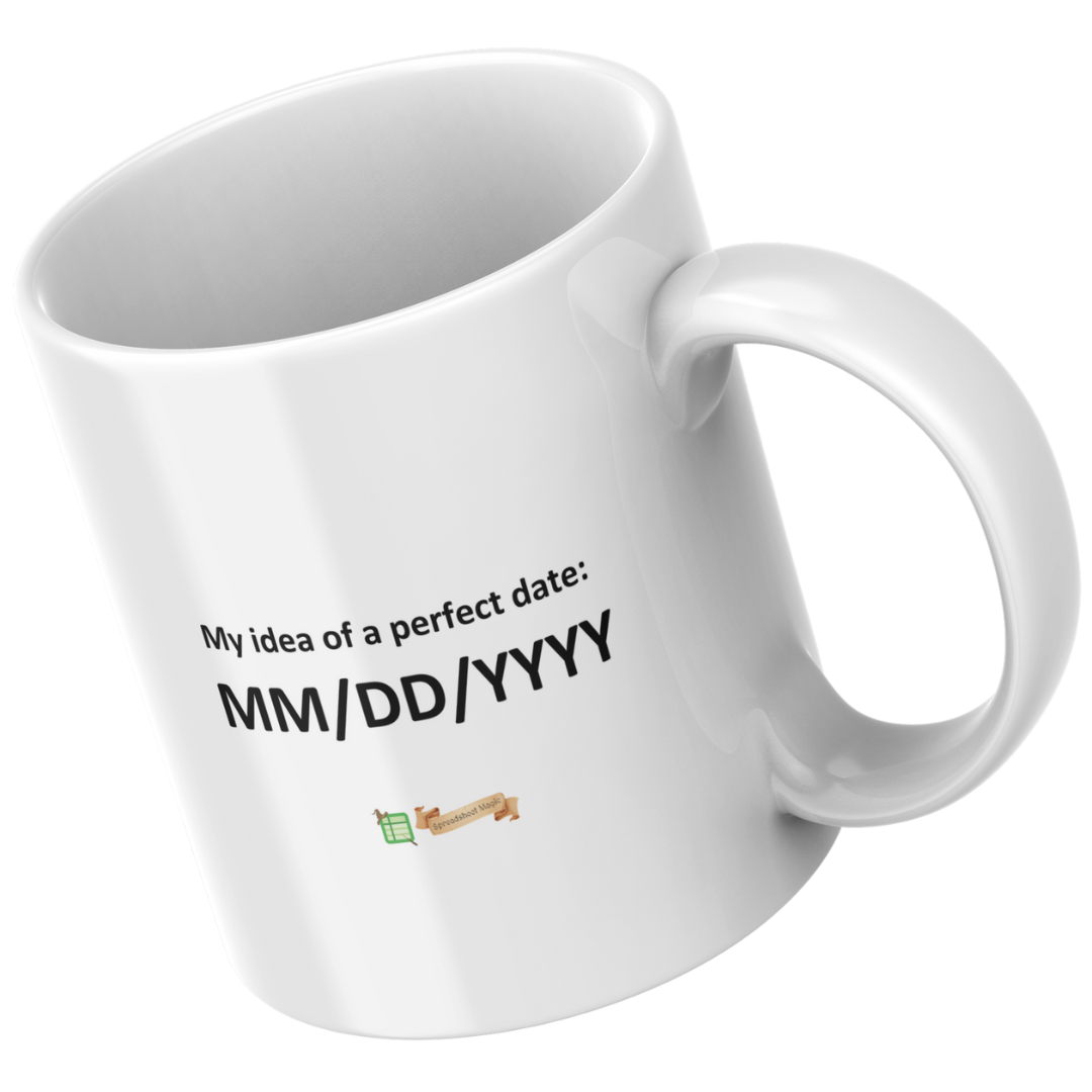 SM - 11oz Ceramic Mug - My Idea of a Perfect Date